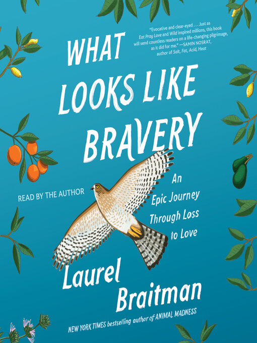 Title details for What Looks Like Bravery by Laurel Braitman - Available